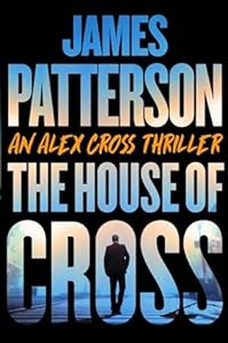 The House of Cross by James Patterson