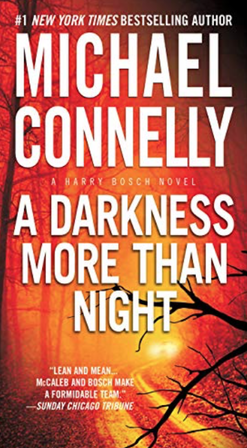 A Darkness More Than Night by Michael Connelly