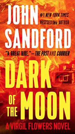 Dark of the Moon by John Sandford - Virgil Flowers series