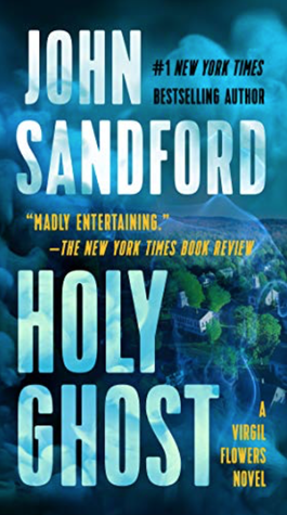 Holy Ghost by John Sandford - Virgil Flowers series