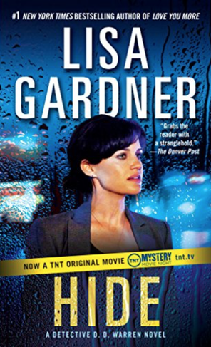Hide by Lisa Gardner - Detective D.D. Warren series
