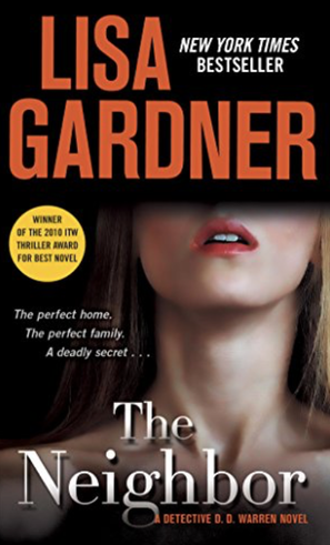 The Neighbor by Lisa Gardner - Detective D.D. Warren series