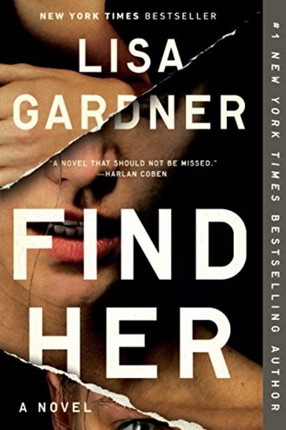 Find Her by Lisa Gardner - Detective D.D. Warren series