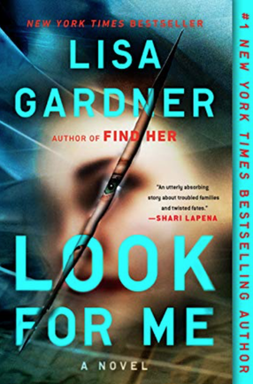 Look for Me by Lisa Gardner - Detective D.D. Warren series