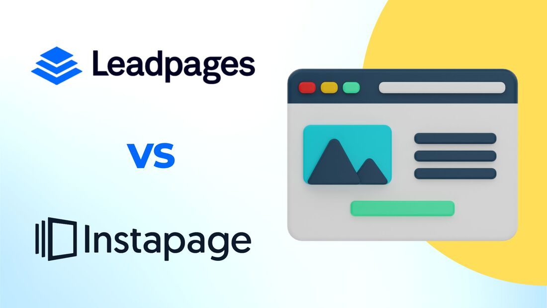 Leadpages vs. Instapage - Landing Page Tools